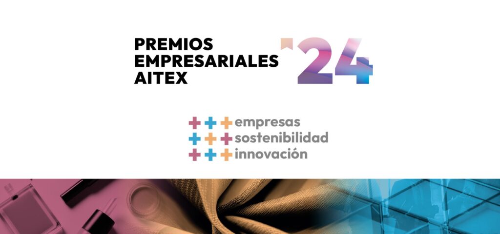 El Centro Tecnológico AITEX abre la convocatoria de la VI Edición de los Premios Empresariales AITEX
