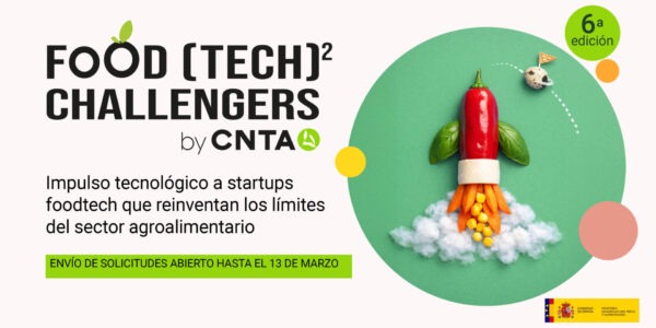 CNTA -ADItech- lanza la sexta edición de Food (Tech)² Challengers para impulsar soluciones foodtech que marcarán el futuro